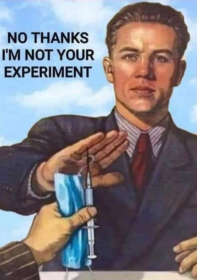 NO THANKS IM NOT YOUR EXPERIMENT