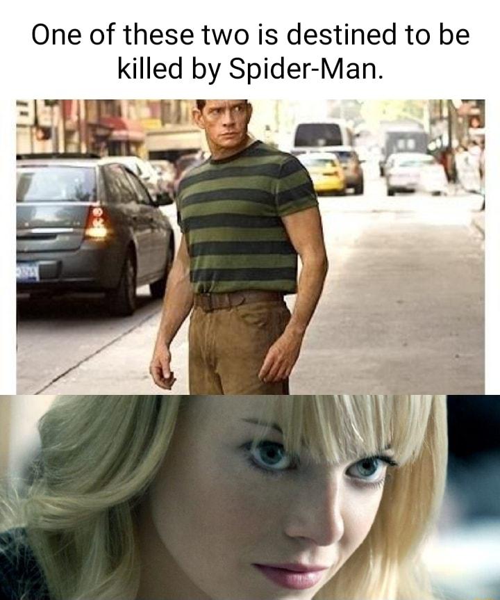 One of these two is destined to be killed by Spider Man