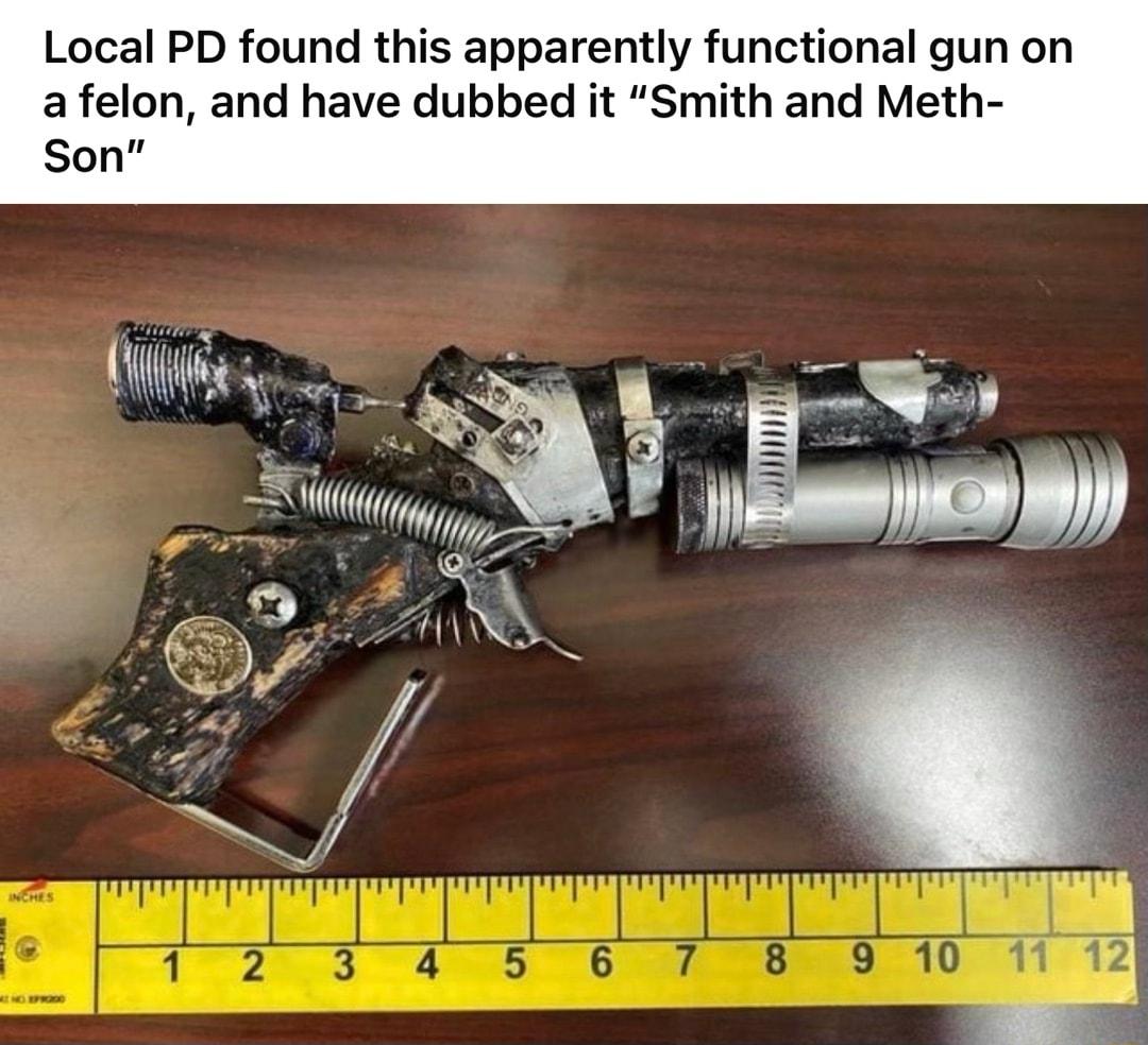 Local PD found this apparently functional gun on a felon and have dubbed it Smith and Meth Son