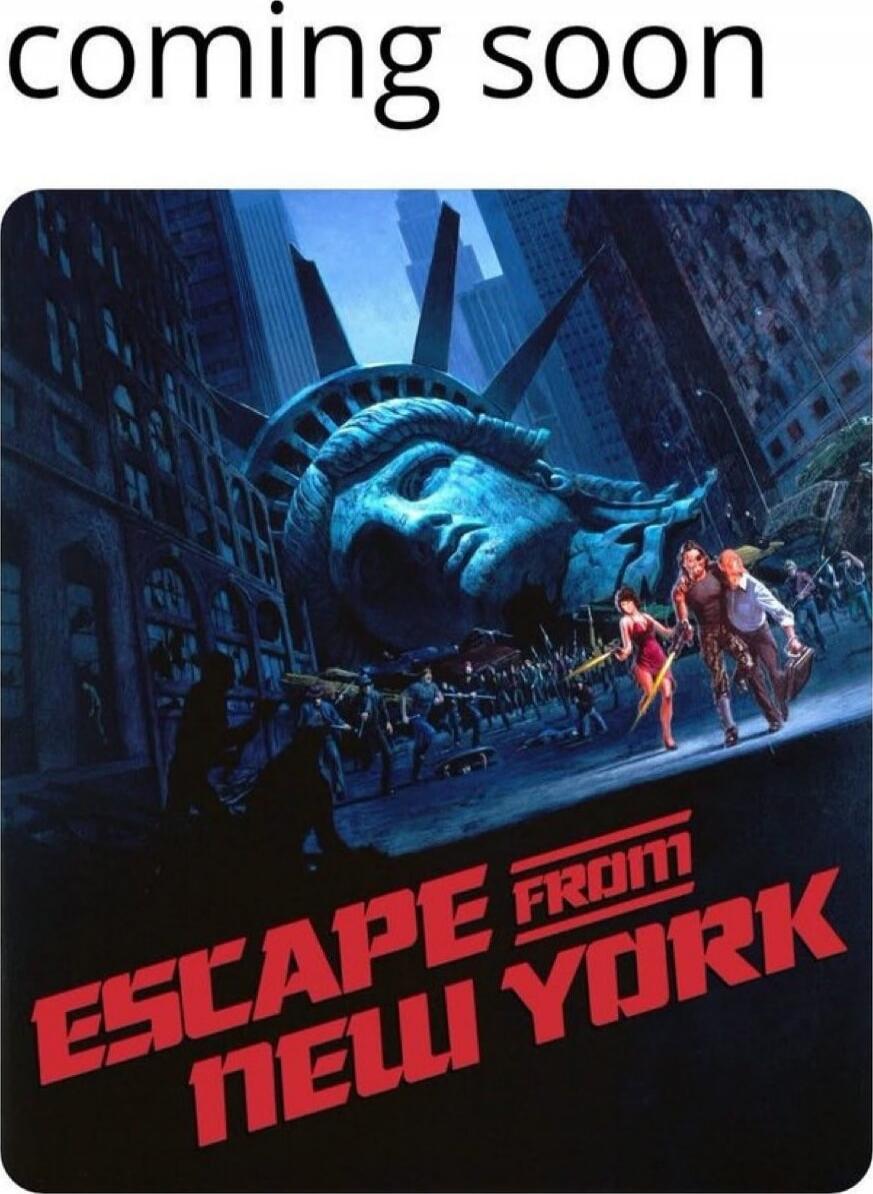 coming soon
ESCAPE FROM NEW YORK