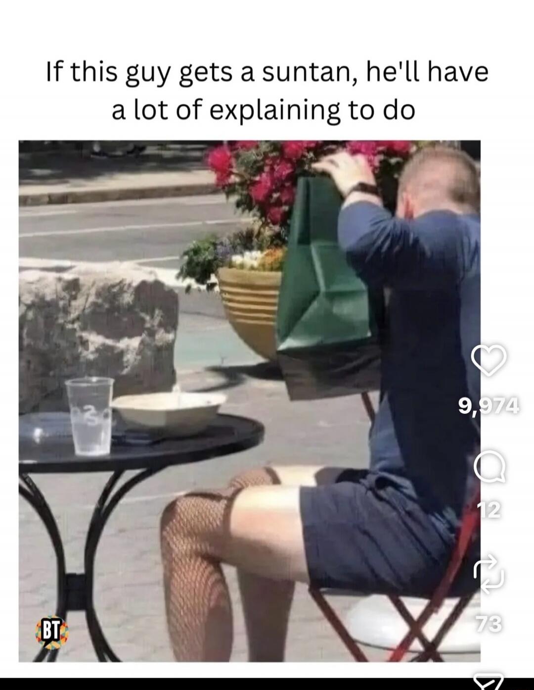 If this guy gets a suntan, he'll have a lot of explaining to do