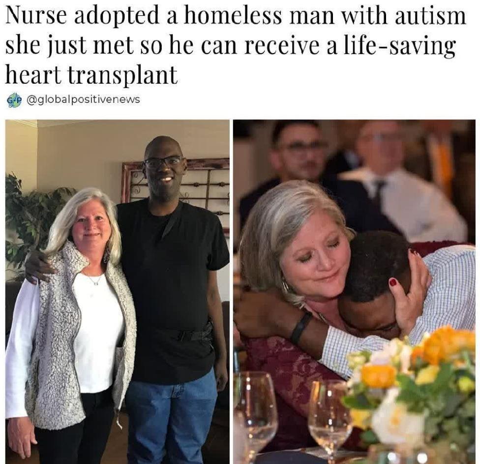 Nurse adopted a homeless man with autism she just met so he can receive a life saving heart transplant aglobalpositi