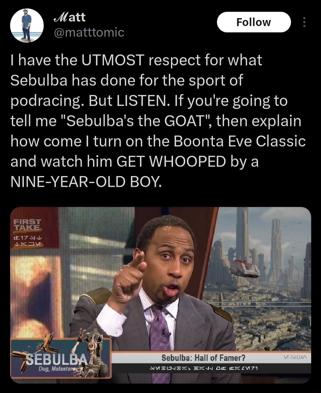 po matttomic IGEVERGERVR Y VOIS Rl IRV E1S BELIER EER T TR R G SR ToTeJa 1 podracing But LISTEN If youre going to RGN ERSTEL T E SR NO LY B TN RS G ET how come I turn on the Boonta Eve Classic and watch him GET WHOOPED by a NINE YEAR OLD BOY