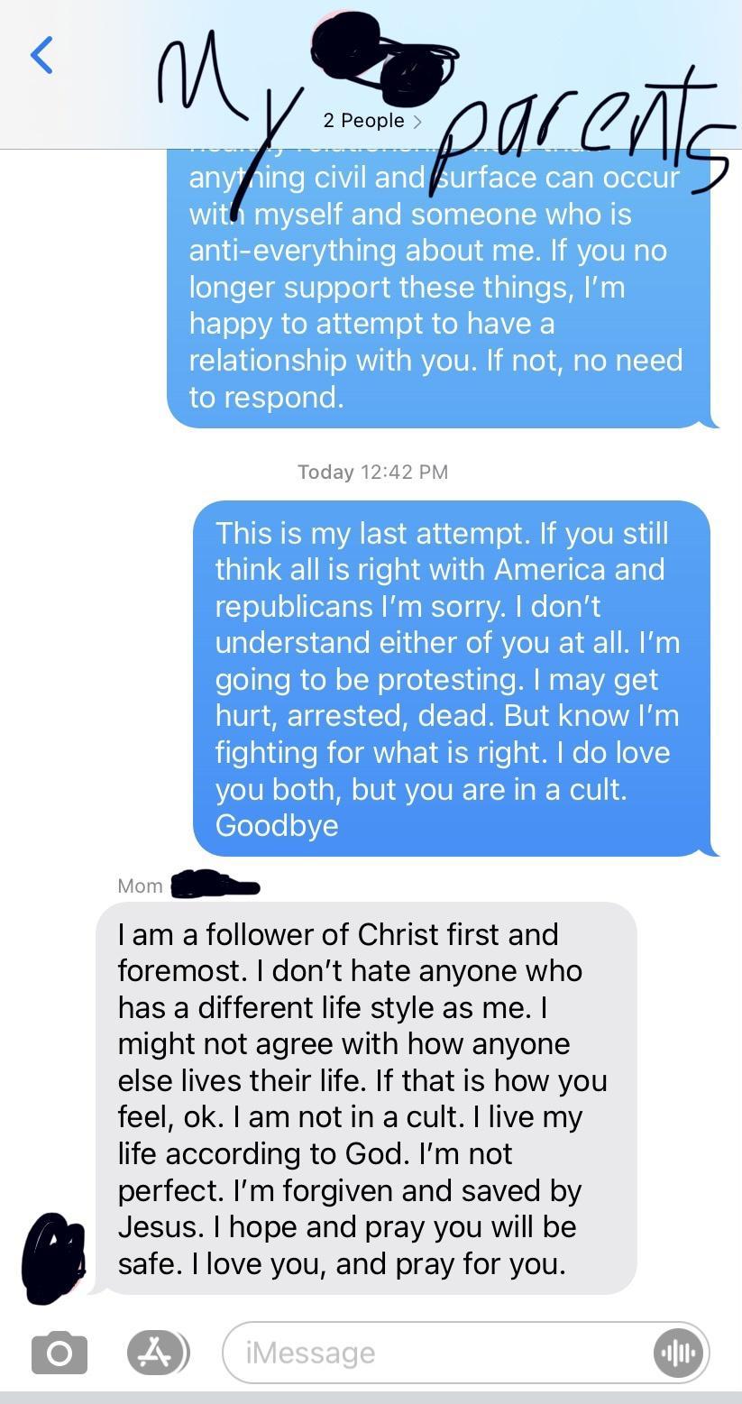 et 1 am a follower of Christ first and foremost dont hate anyone who has a different life style as me might not agree with how anyone else lives their life If that is how you feel ok 1 am not in a cult live my life according to God Im not perfect Im forgiven and saved by Jesus hope and pray you will be safe love you and pray for you