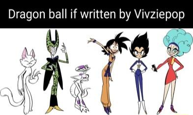 Dragon ball if written by Vivziepop