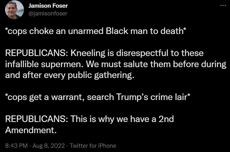 2 Jrrimatted cops choke an unarmed Black man to death REPUBLICANS Kneeling is disrespectful to these infallible supermen We must salute them before during and after every public gathering cops get a warrant search Trumps crime lair 3 2V ReZN S IRV AT EVEE L Amendment