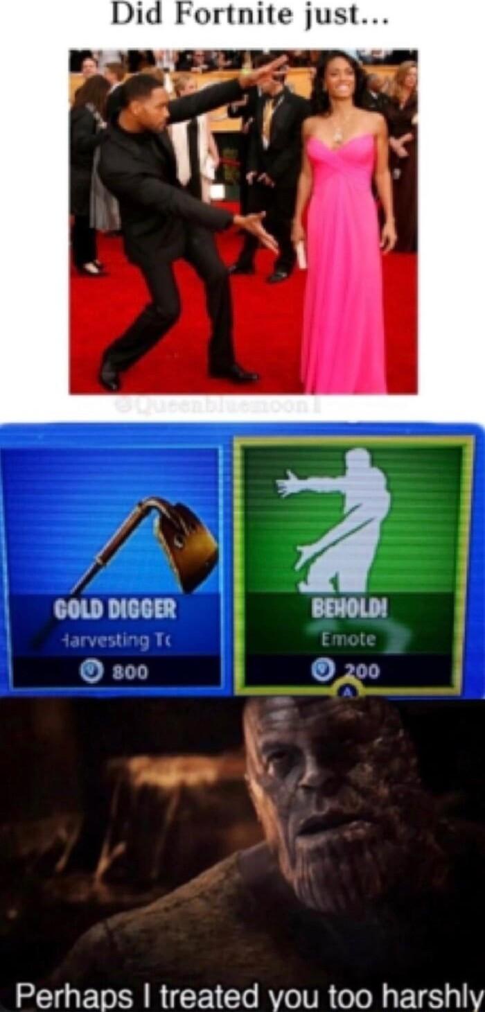 Did Fortnite just Perhaps treated vou too harshly