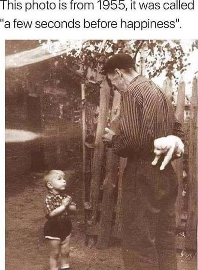 IS photo Is from 1959 it was called a few seconds before happiness
