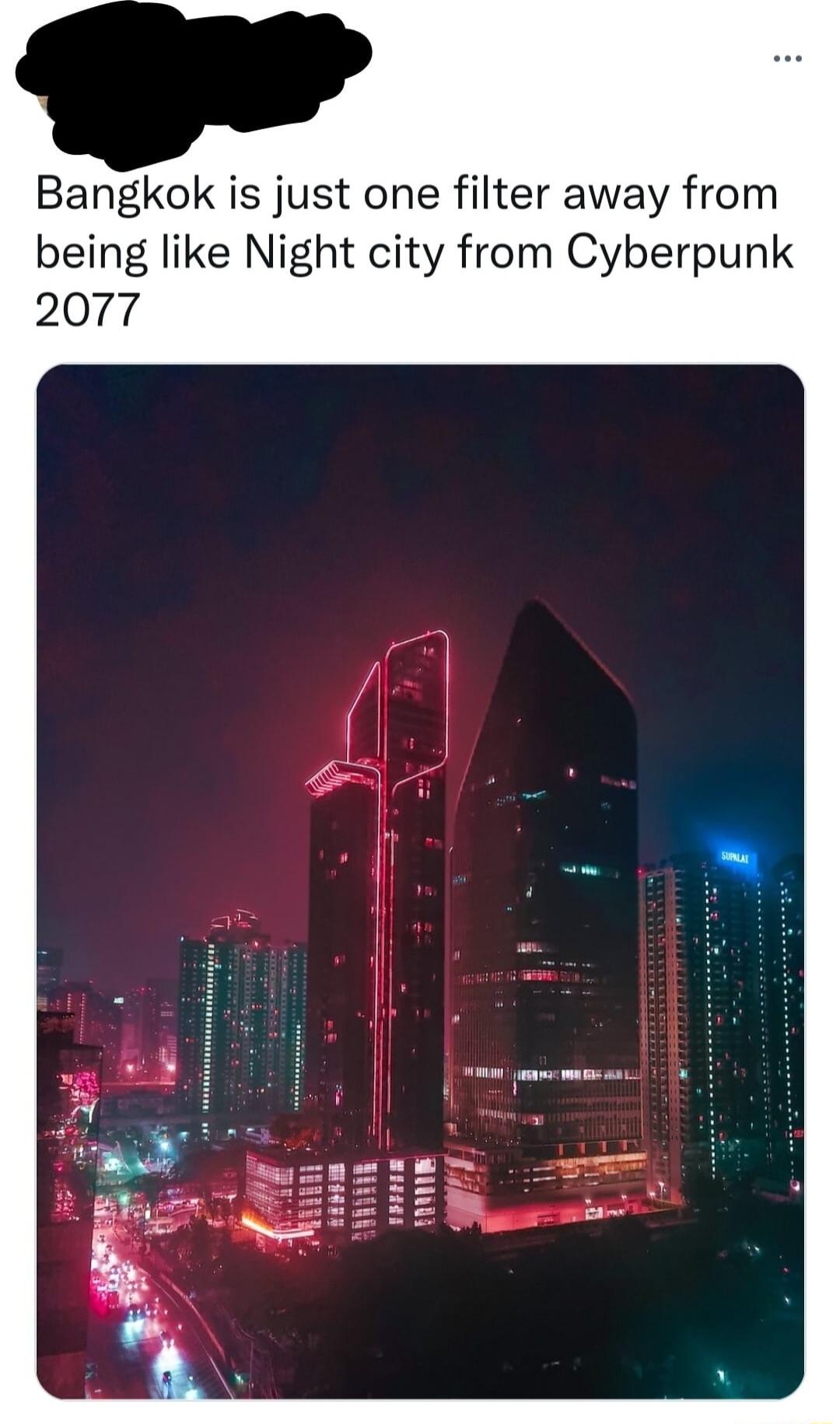 Bangkok is just one filter away from being like Night city from Cyberpunk 2077