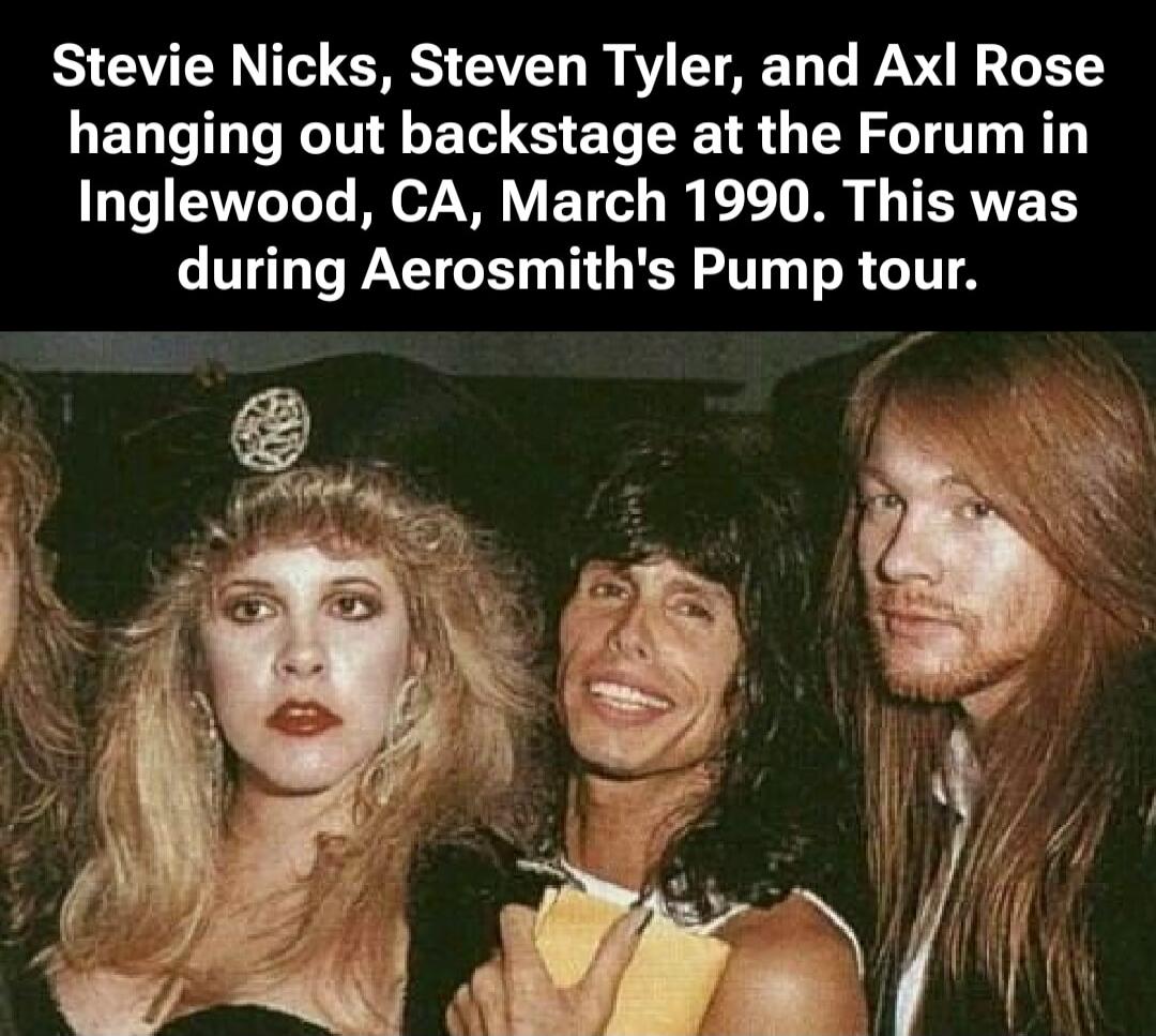 Stevie Nicks, Steven Tyler, and Axl Rose hanging out backstage at the Forum in Inglewood, CA, March 1990. This was during Aerosmith's Pump tour.