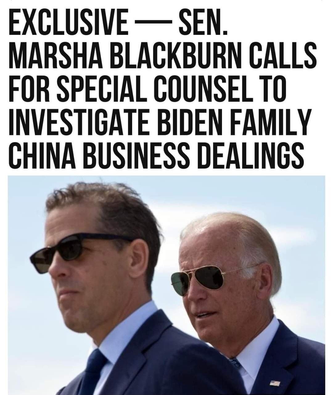 EXCLUSIVE SEN MARSHA BLACKBURN CALLS FOR SPECIAL COUNSEL TO INVESTIGATE BIDEN FAMILY CHINA BUSINESS DEALINGS