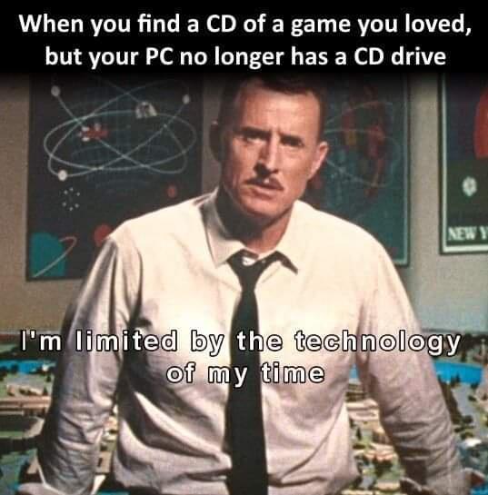 When you find a CD of a game you loved but your PC no longer has a CD drive