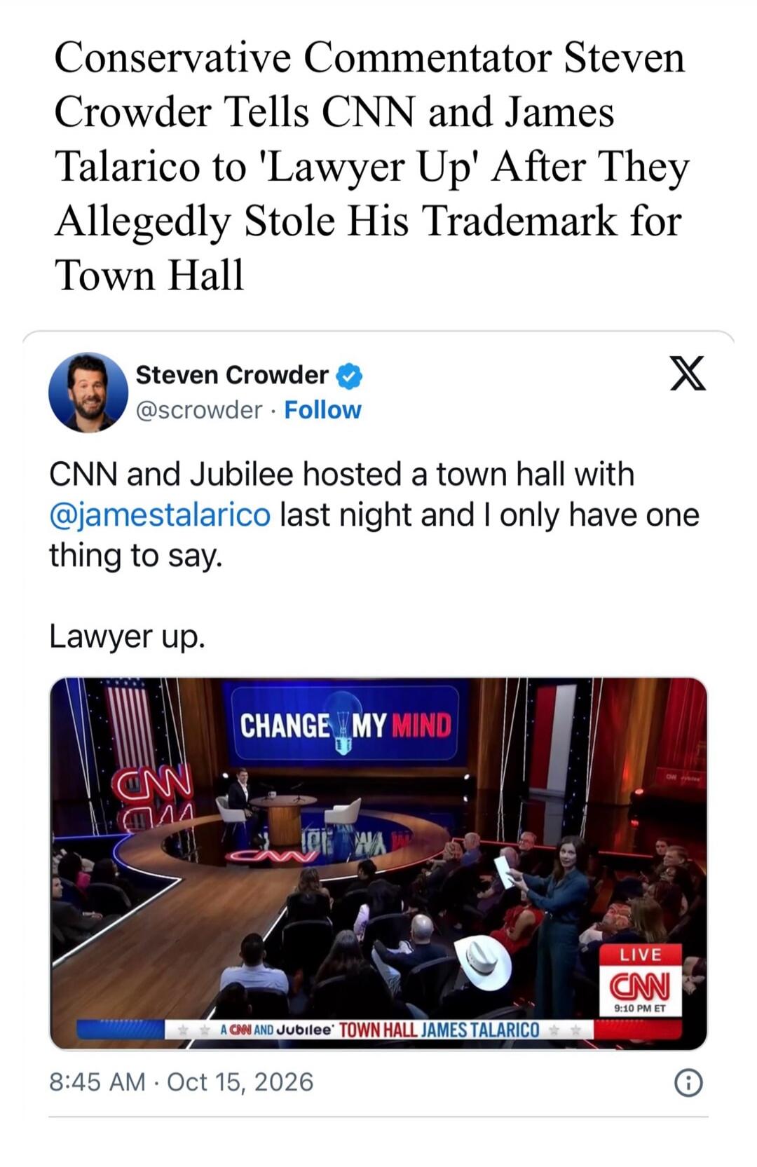 Conservative Commentator Steven Crowder Tells CNN and James Talarico to 'Lawyer Up' After They Allegedly Stole His Trademark for Town Hall. Steven Crowder's tweet reads: 