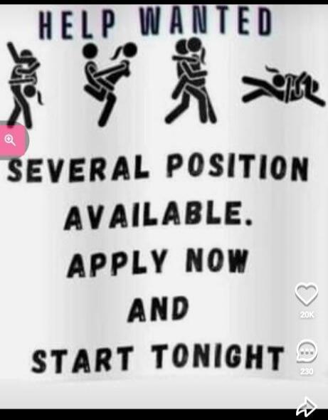 HELP WANTED SEVERAL POSITION AVAILABLE. APPLY NOW AND START TONIGHT