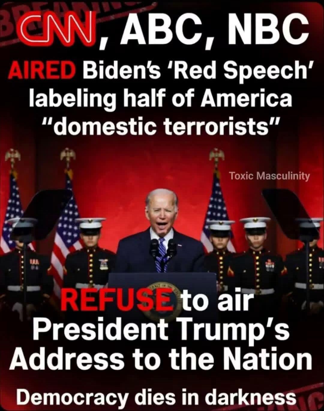 CNN, ABC, NBC AIRED Biden's 'Red Speech' labeling half of America 
