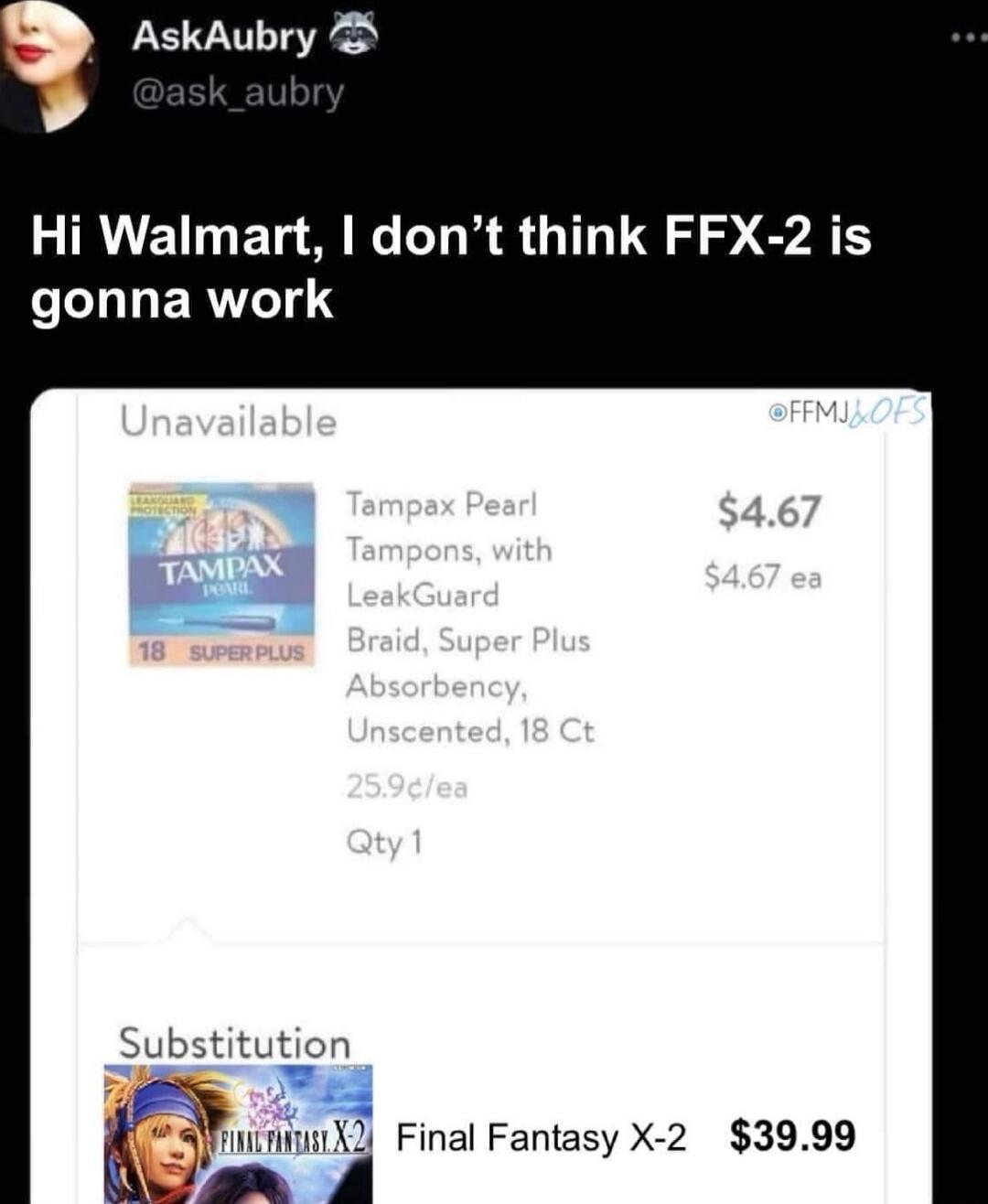 AskAubry 2 Hi Walmart dont think FFX 2 is eI ERVTeT Substitution Final Fantasy X 2 3999