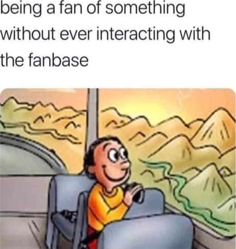peing a fan of something without ever interacting with the fanbase