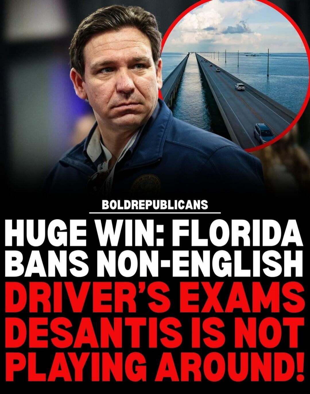 HUGE WIN: FLORIDA BANS NON-ENGLISH DRIVER'S EXAMS DESANTIS IS NOT PLAYING AROUND!