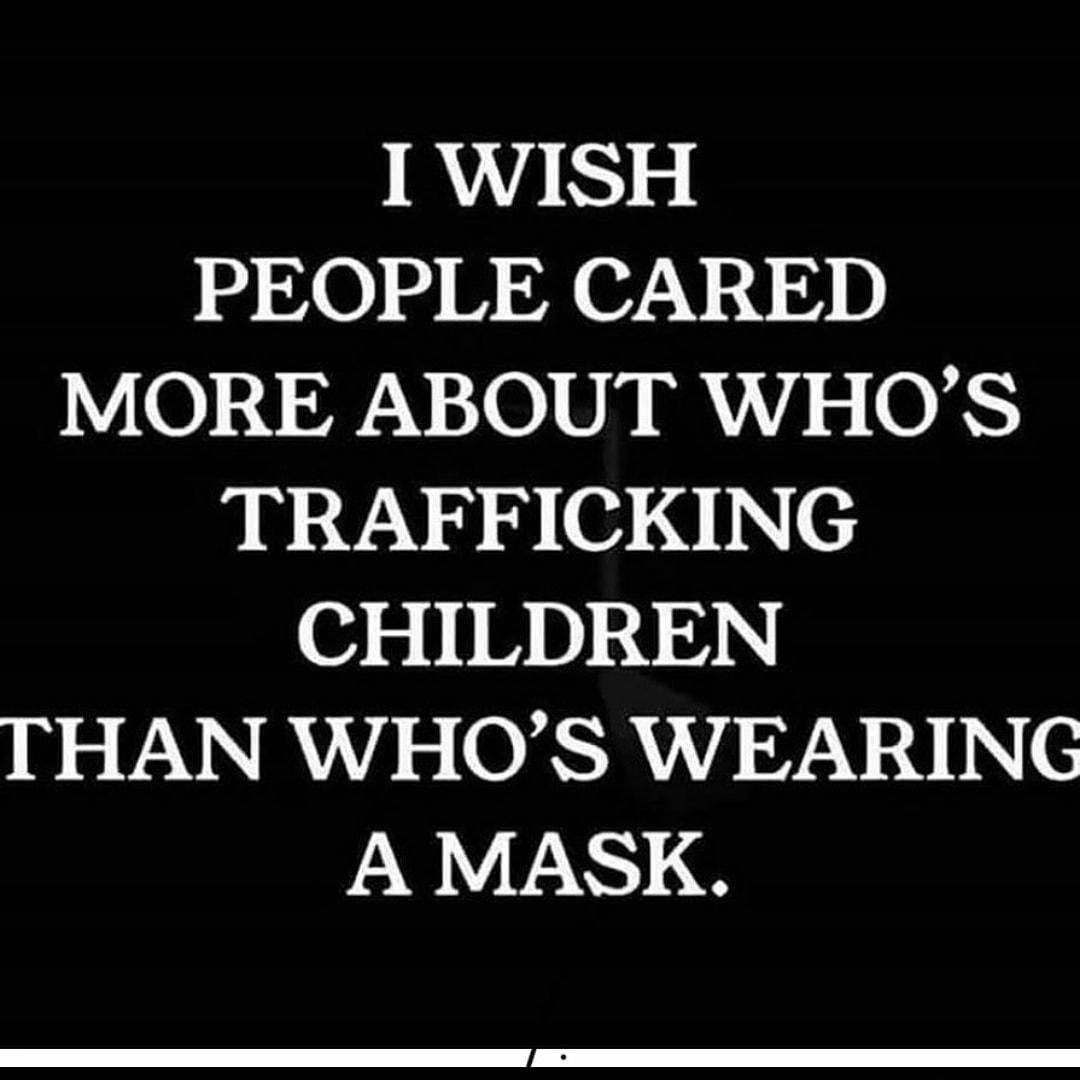 I WISH 3 00 3 B O 672V 34 D3 D Y 24DV 10101 WYY 5 06 TRAFFICKING CHILDREN THAN WHOS WEARING A MASK