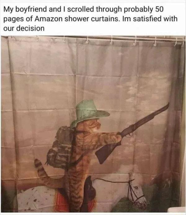 My boyfriend and scrolled through probably 50 pages of Amazon shower curtains Im satisfied with our decision