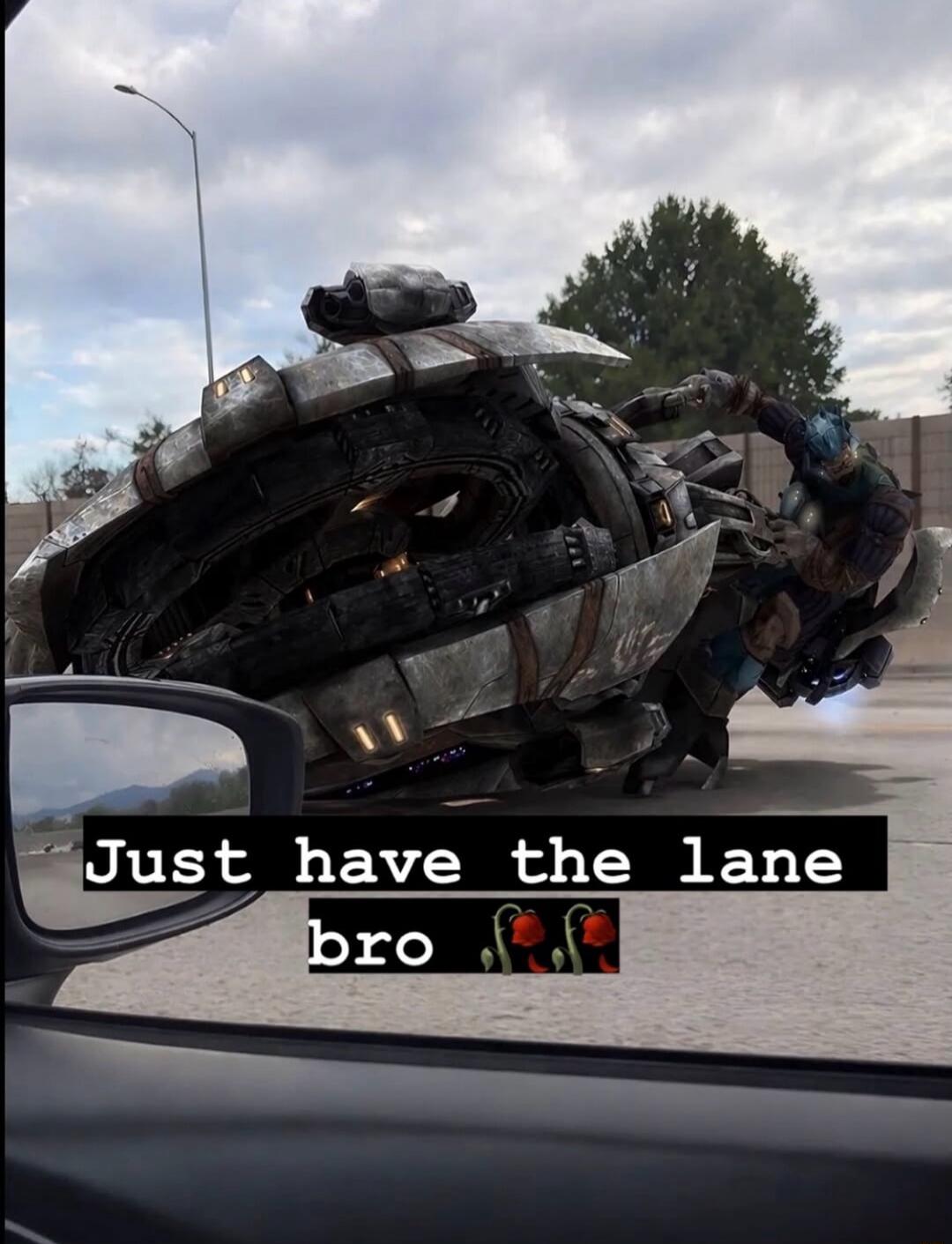 Just have the lane bro