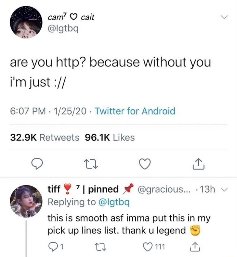 cam Q cait W igtbq are you http because without you imjust 607 PM 12520 Twitter for Android 329K Retweets 961K Likes et Q 1iff 7 pinned gracious 13h Replying to Igtbq this is smooth asf imma put this in my pick up lines list thank u legend 1 T Qm