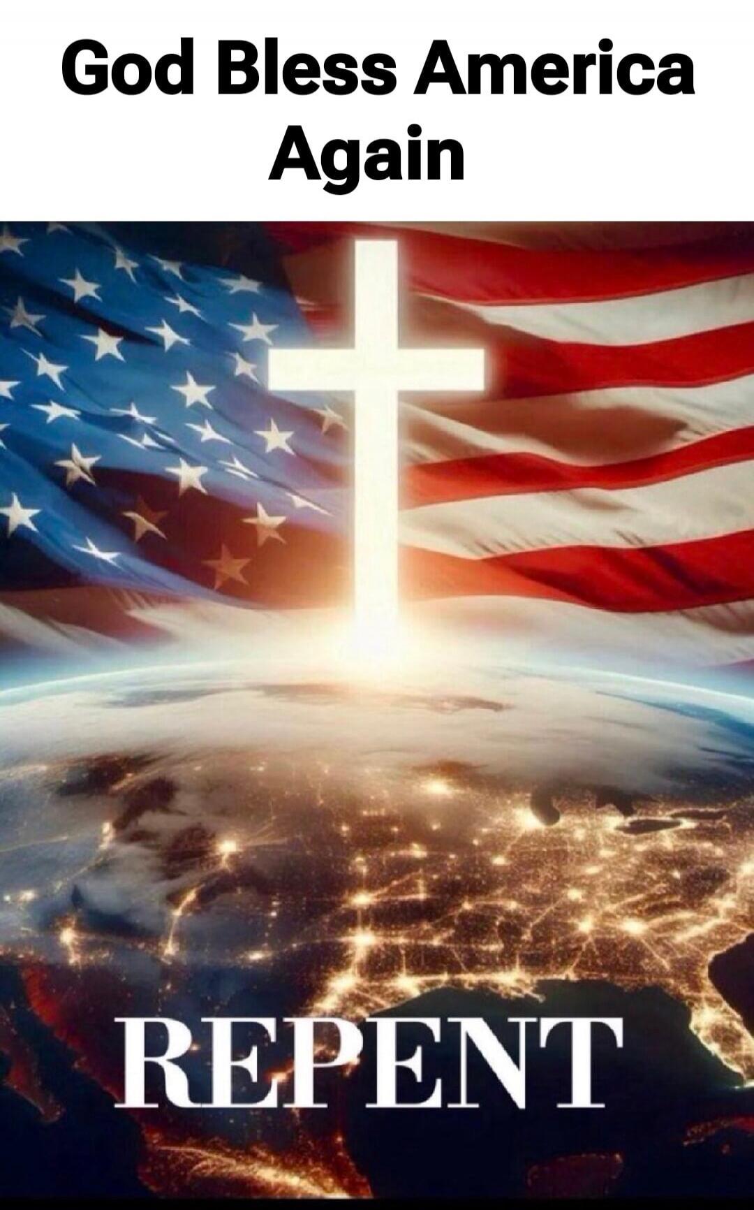God Bless America Again REPENT