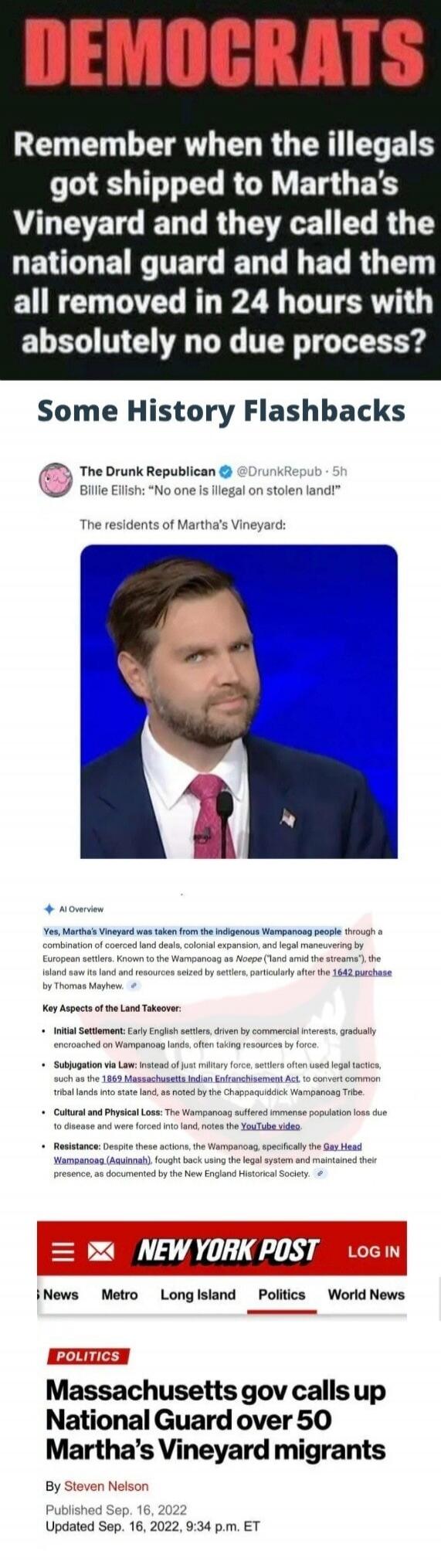DEMOCRATS
Remember when the illegals got shipped to Martha's Vineyard and they called the national guard and had them all removed in 24 hours with absolutely no due process?
Some History Flashbacks

The Drunk Republican @DrunkRepub - 5h
Billie Ellish: 