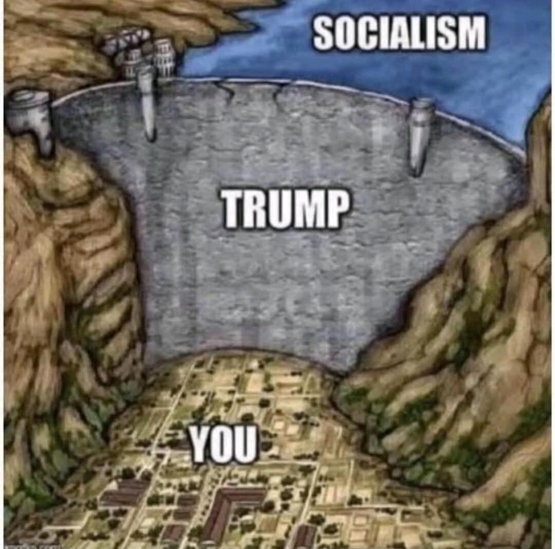 SOCIALISM TRUMP YOU