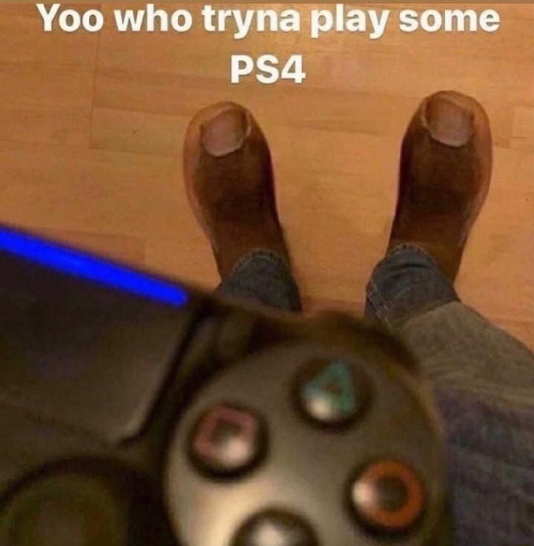 Yoo who tryna play some PS4