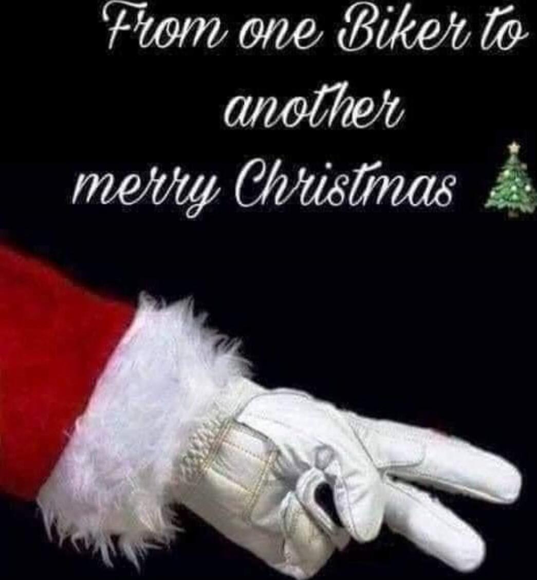 From one Biker to another merry Christmas 🎄