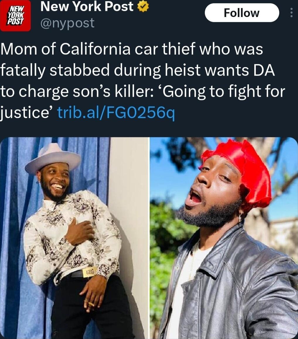 o LA 14 0 nypost Mom of California car thief who was fatally stabbed during heist wants DA to charge sons killer Going to fight for justice tribalFG0256q K Al b