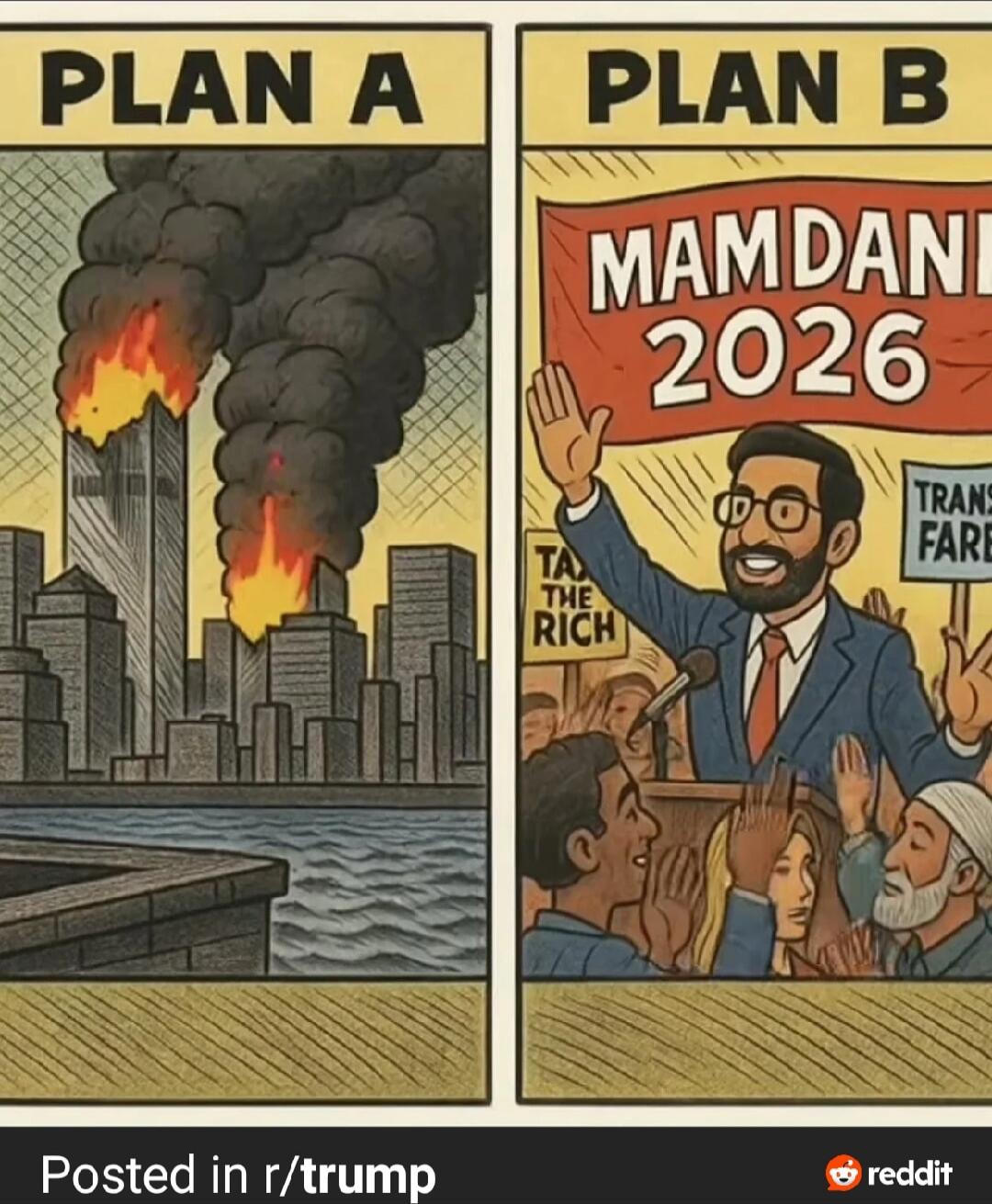 PLAN A | (burning cityscape) PLAN B | MAMDANI 2026 (crowd with raised hands, signs reading 'TAX THE RICH' and other protest text) Reddit/Posted in r/trump