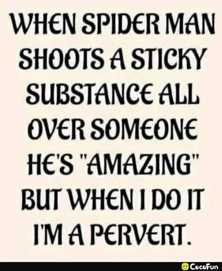 When Spider Man shoots a sticky substance all over someone he's 