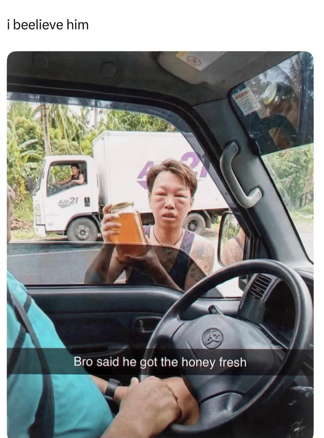 i beelieve him Bro said he got the honey fresh