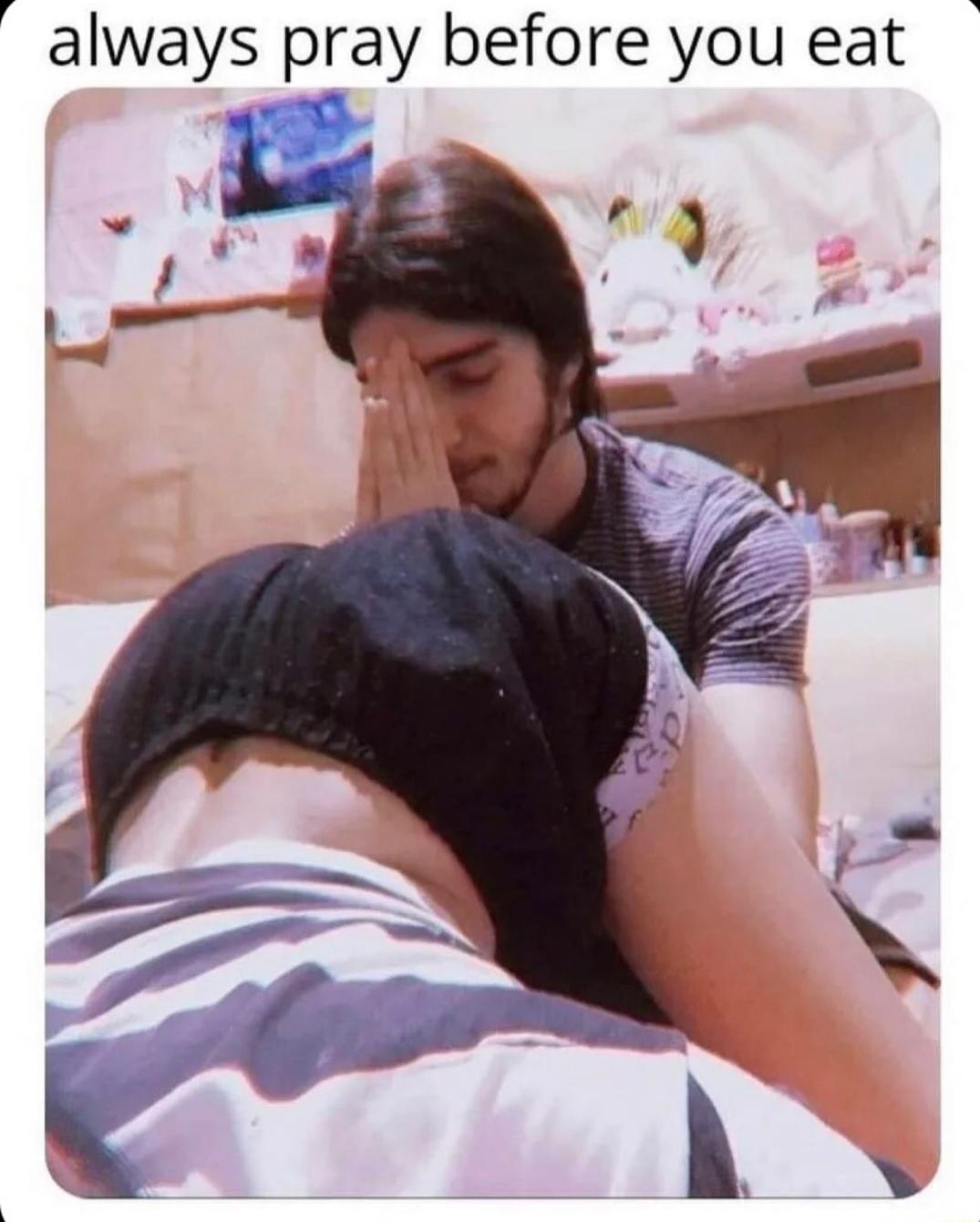 always pray before you eat