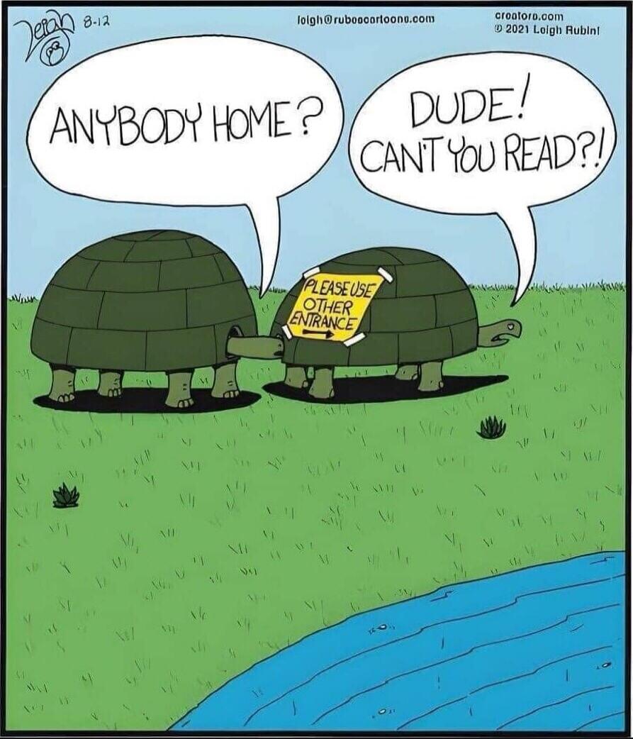 ANYBODY HOME? PLEASE USE OTHER ENTRANCE DUDE! CAN'T YOU READ?!
