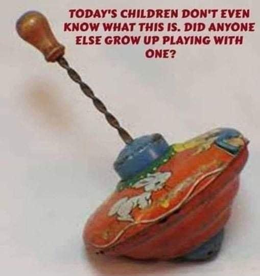 TODAYS CHILDREN DONT EVEN KNOW WHAT THIS IS DID ANYONE ELSE GROW UP PLAYING WITH ONE