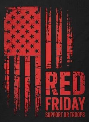 RED FRIDAY SUPPORT UR TROOPS