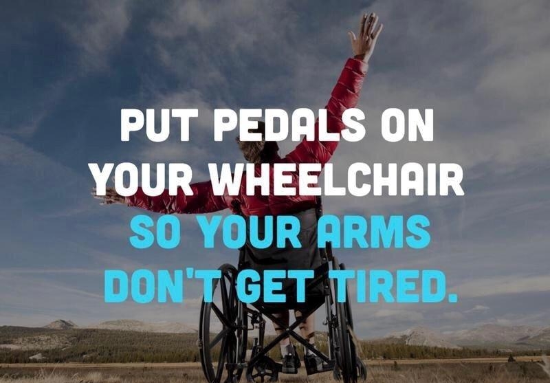 PUT PEDALS ON YOUR WHEELCHAIR SO YOUR ARMS DONT GET TIRED HACKSLIFE