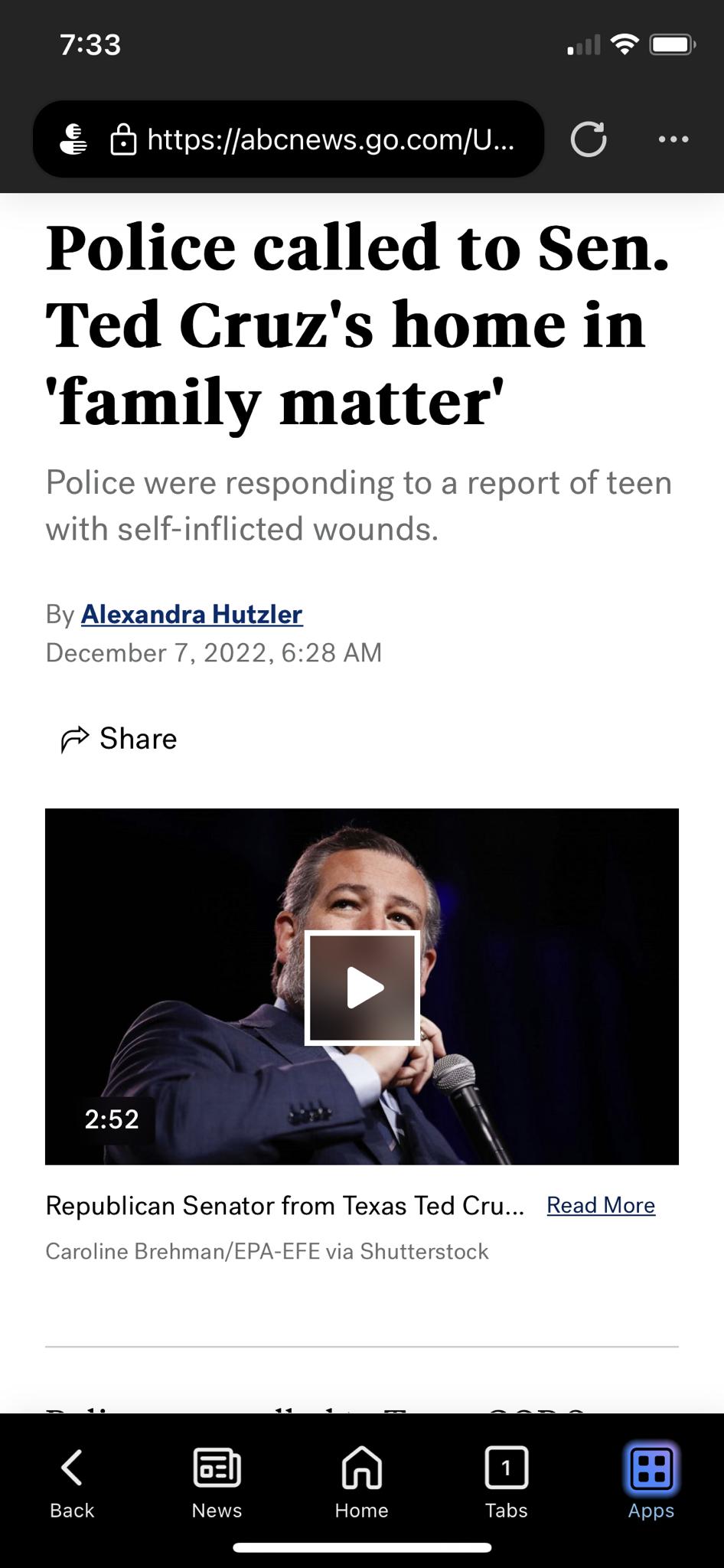 733 3 httpsabcnewsgocomU Police called to Sen Ted Cruzs home in family matter Police with self inflicted wounds vere responding to a report of teen By Alexandra Hutzler 528 AM December 7 7 Share Republican Senator from Texas Ted Cru Read Mor