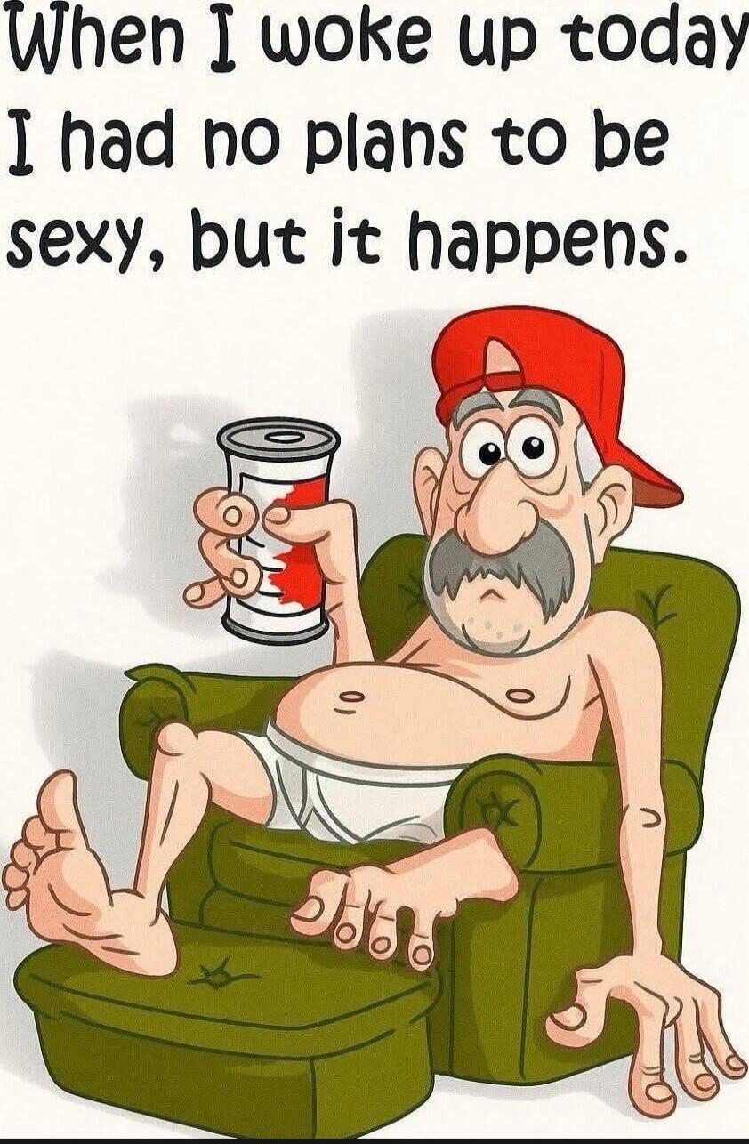 When I woke up today I had no plans to be sexy, but it happens.