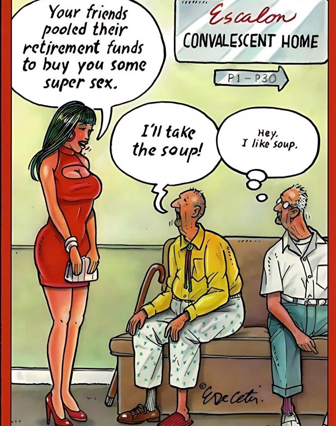 Escalon CONVALESCENT HOME P1 - P30. Your friends pooled their retirement funds to buy you some super sex. I'll take the soup! Hey. I like soup.