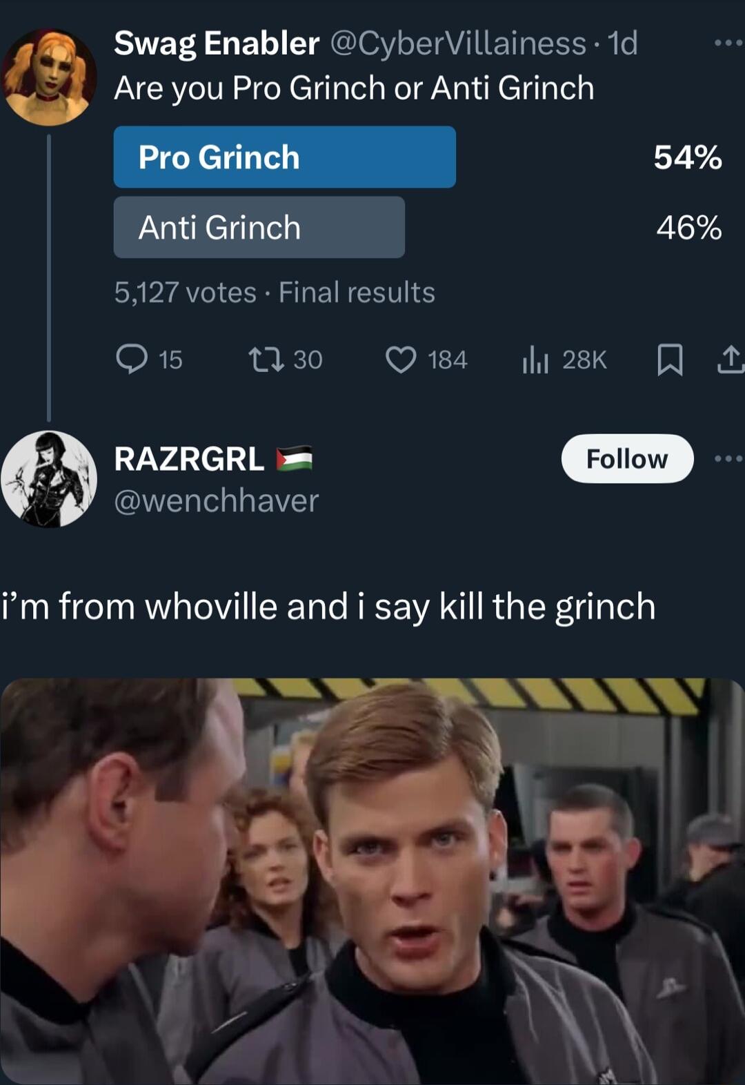 Are you Pro Grinch or Anti Grinch CHPIATICER T EITEHTIS Swag Enabler CyberVillainess 1d RT o 1 TN w0 7 T 1 a RAZRGRL wenchhaver im from whoville and i say kill the grinch