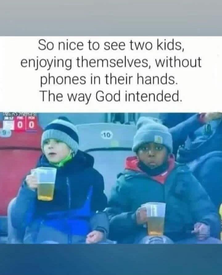 So nice to see two kids, enjoying themselves, without phones in their hands. The way God intended. (Scoreboard shows 00)