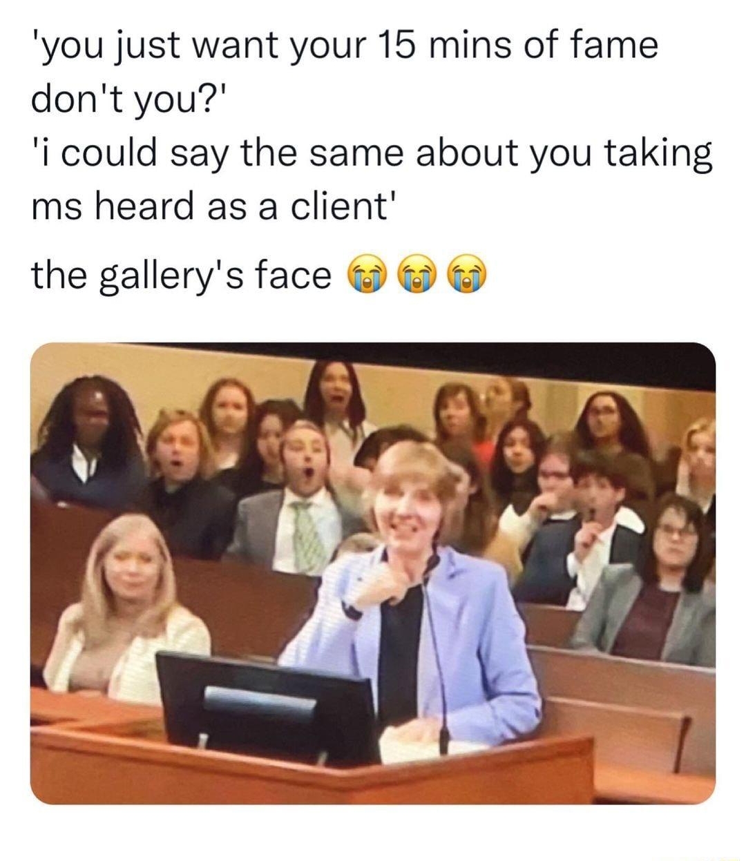 U er__cl you just want your 15 mins of fame dont you i could say the same about you taking ms heard as a client the gallerys face