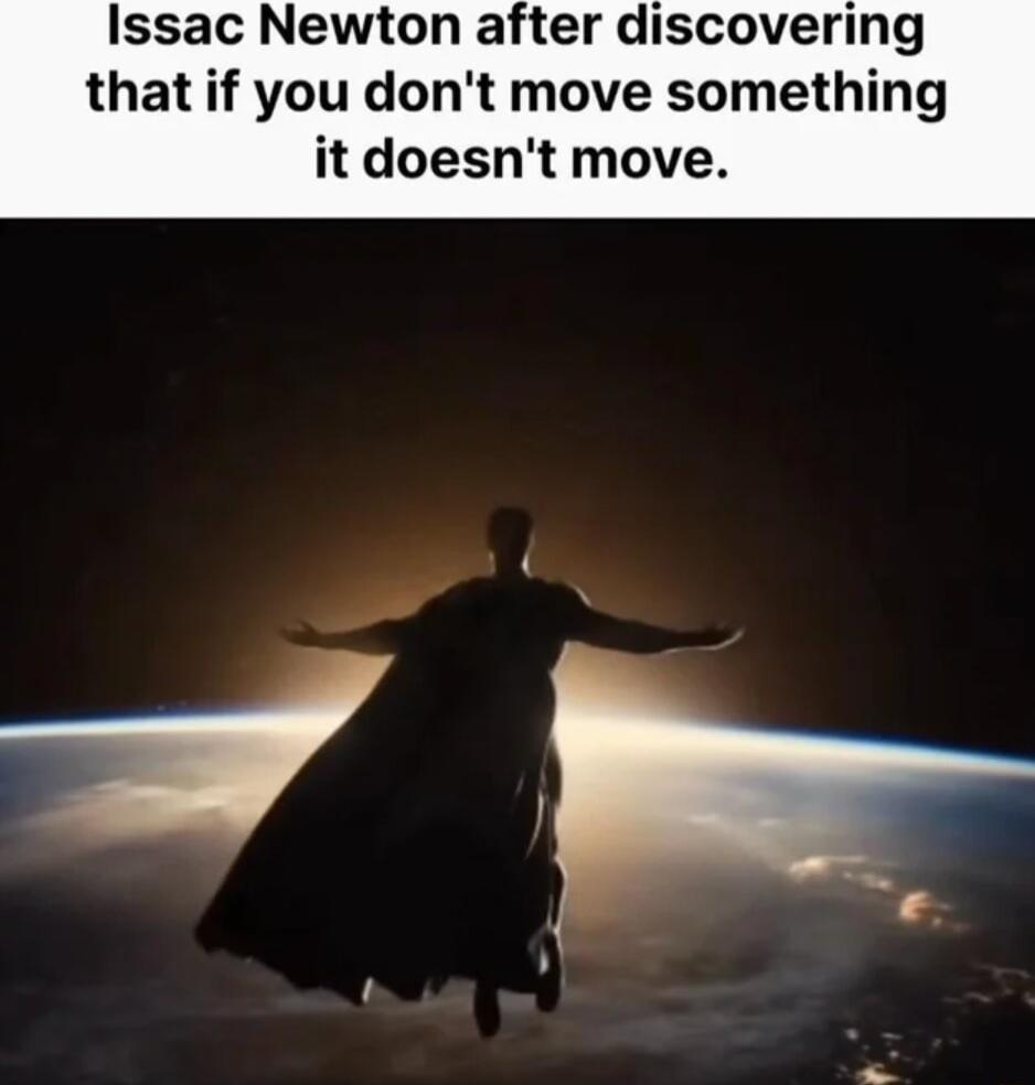 that if you dont move something it doesnt move