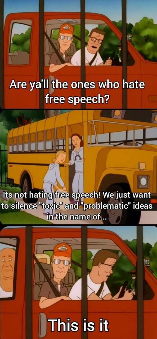 Are yaIIEthe ones who hate free speech 1 free iggech TR AVENT d problematic ideas Itsjnot hating tosilencektoxican e REMCCLAN F PQ Si SRS 7 I This is it