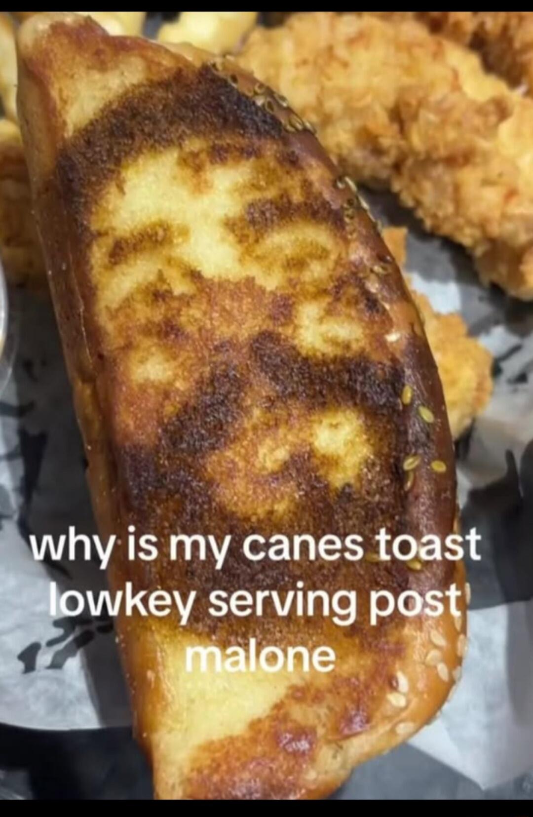 why is my canes toast lowkey serving post malone