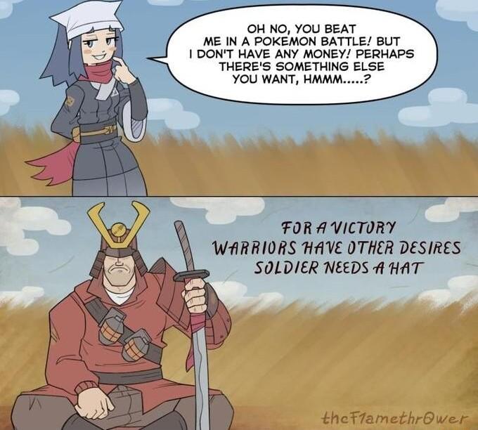 OH NO YOU BEAT ME IN A POKEMON BATTLE BUT DON HAVE ANY MONEY PERHAPS THERES SOMETHING ELSE FR A VICTWII WARRIORS HAVE OTHER DESIRES SOLDIER NEEDS A HAT theTlamethrOwerg
